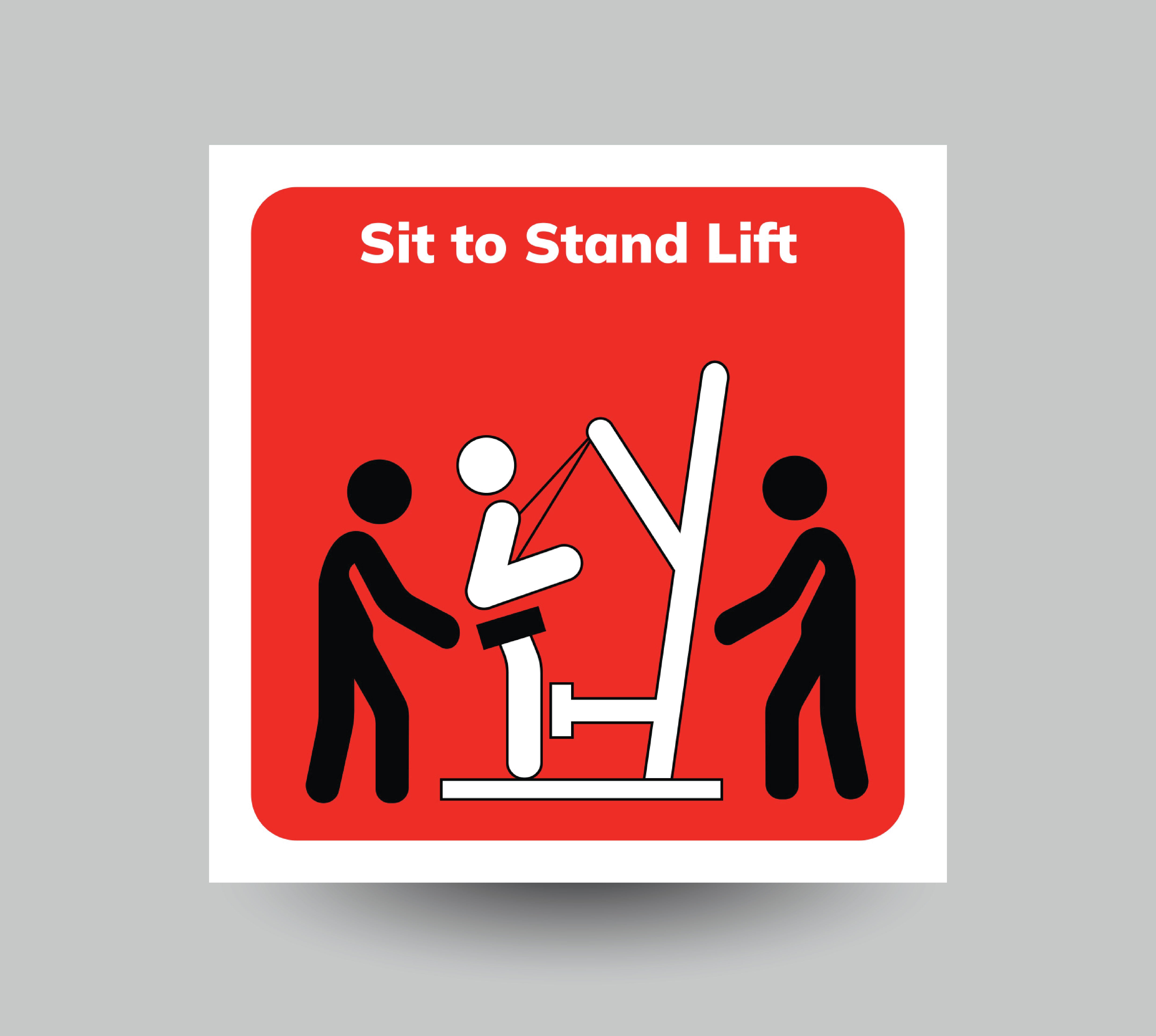 Sit to Stand Lift Sticker – Extendicare Print Shop